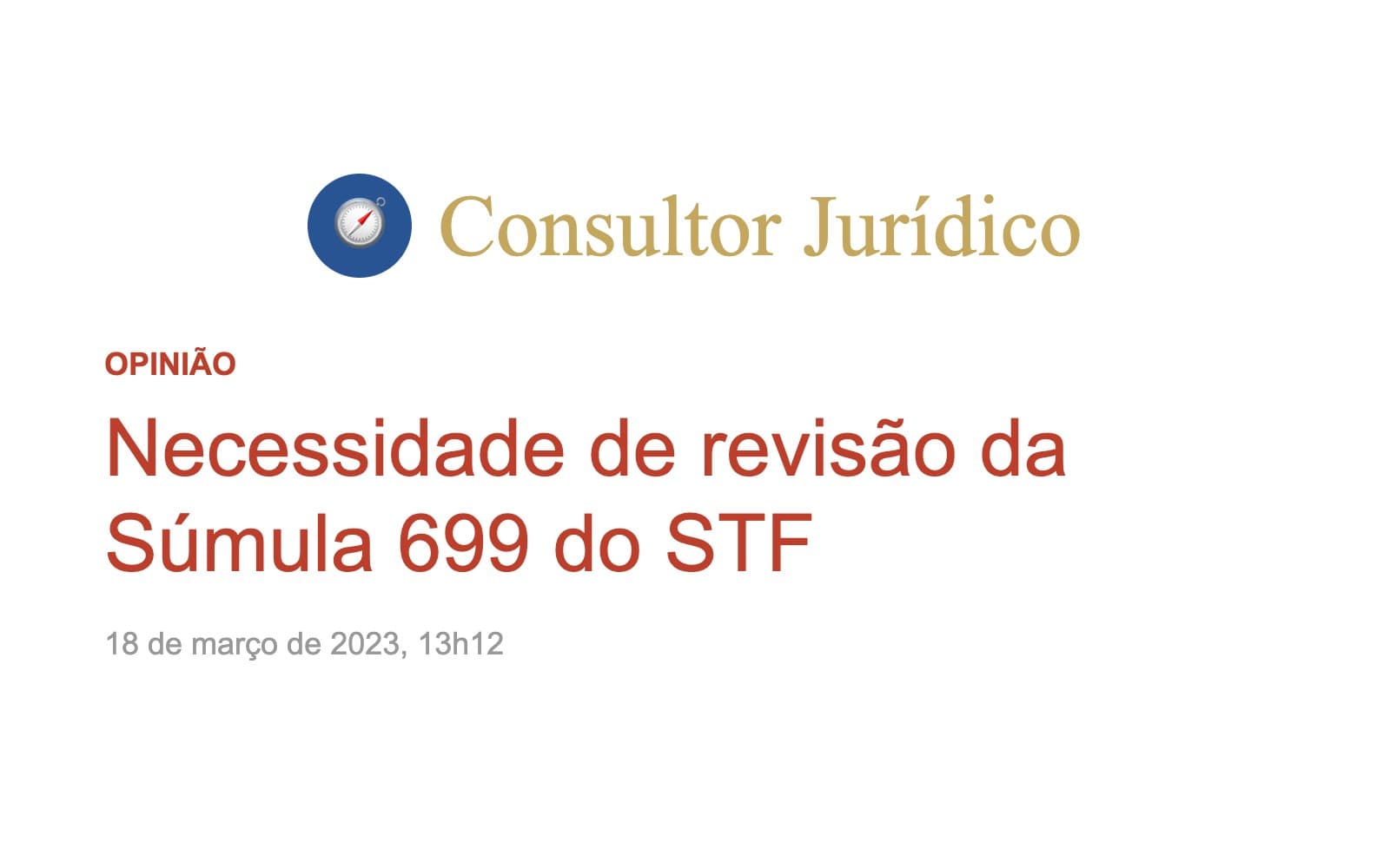 Necessidade de revisão da Súmula 699 do STF